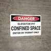 Danger: Elevator Pit Confined Space - Wall Sign Danger: Elevator Pit Confined Space - Wall Sign