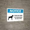 Notice: Dogs In Yard No Trespassing Landscape - Wall Sign
