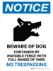 Notice: Beware Of Dog Contained By Invisible Fence Portrait - Wall Sign Notice: Beware Of Dog Contained By Invisible Fence Portrait - Wall Sign