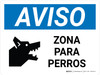 Notice: Dog Area Spanish Landscape - Wall Sign