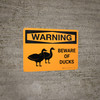 Warning: Beware Of Ducks Landscape - Wall Sign