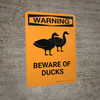 Warning: Beware Of Ducks Portrait - Wall Sign