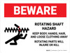 Beware: Rotating Shaft Hazard Keep Body Landscape - Wall Sign Beware: Rotating Shaft Hazard Keep Body Landscape - Wall Sign