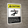 Caution: Ansi Rotating Shaft Hazard Keep Body Portrait - Wall Sign