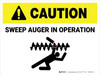 Caution: Sweep Auger In Operation Landscape - Wall Sign