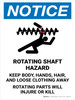 Notice: Rotating Shaft Hazard Keep Body Portrait - Wall Sign