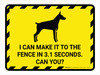 I Can Make It To The Fence in 3.1 Seconds. Can You? Yellow Hazard Landscape - Wall Sign