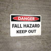 Danger: Fall Hazard Keep Out - Wall Sign Danger: Fall Hazard Keep Out - Wall Sign