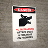Danger: No Trespassing Attack Dogs And Firearms Portrait - Wall Sign Danger: No Trespassing Attack Dogs And Firearms Portrait - Wall Sign