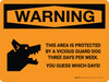 Warning: This Area is Protected By A Vicious Dog Three Times Per Week Landscape - Wall Sign