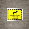 Livestock Guardian Dog On Duty - Please Maintain Control Of Pets And Children Landscape - Wall Sign Livestock Guardian Dog On Duty - Please Maintain Control Of Pets And Children Landscape - Wall Sign