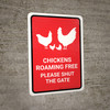 Chickens Roaming Free - Please Shut The Gate Red Portrait - Wall Sign