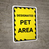 Designated Pet Area Yellow Hazard Portrait - Wall Sign Designated Pet Area Yellow Hazard Portrait - Wall Sign