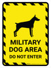 Military Dog Area Do Not Enter Portrait - Wall Sign Military Dog Area Do Not Enter Portrait - Wall Sign