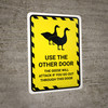 Use The Other Door The Geese Will Attack If You Go Out Through This Door Portrait - Wall Sign