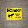 Caution: Please Shut The Gate with Horse Icon Landscape - Wall Sign