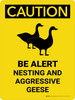 Caution: Be Alert Nesting & Aggressive Geese Portrait - Wall Sign