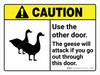 Caution: Use The Other Door - The Geese Will Attack ANSI Landscape - Wall Sign