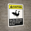 Caution: Use The Other Door - The Geese Will Attack ANSI Portrait - Wall Sign