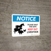 Notice: Please Shut The Gate - Keep Out Livestock Landscape - Wall Sign