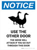 Notice: Use The Other Door - The Geese Will Attack Portrait - Wall Sign