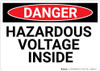 Danger: Hazardous Voltage Inside - Wall Sign Danger: Hazardous Voltage Inside - Wall Sign