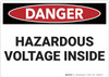 Danger: Hazardous Voltage Inside - Wall Sign Danger: Hazardous Voltage Inside - Wall Sign