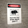 Danger: Wild Hog Trap Stay Back 200 Ft with Icon Portrait - Wall Sign