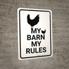 My Barn My Rules with Chicken Icon Portrait - Wall Sign