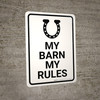 My Barn My Rules with Horse Shoe Icon Portrait - Wall Sign
