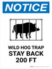 Notice: Wild Hog Trap Stay Back 200 Ft with Icon Portrait - Wall Sign