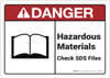 Danger: Hazardous Materials Check SDS Files Ansi Danger Sign - Wall Sign Danger: Hazardous Materials Check SDS Files Ansi Danger Sign - Wall Sign