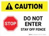 Caution: STOP - Do Not Enter - Stay Off Fence White Landscape - Wall Sign