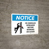 Notice: De-Energize Spreader Before Working on Auger Landscape - Wall Sign
