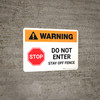 Warning: Do Not Enter Stay Off Fence with Stop Icon White Landscape - Wall Sign