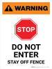 Warning: Do Not Enter Stay Off Fence with Stop Icon White Portrait - Wall Sign