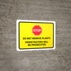 Stop: Do Not Remove Plants - Perpetrators Will Be Prosecuted Landscape - Wall Sign
