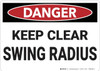 Danger: Keep Clear Swing Radius - Wall Sign Danger: Keep Clear Swing Radius - Wall Sign