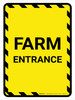 Farm Entrance with Hazard Lines Portrait - Wall Sign