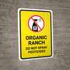 Organic Ranch - Do Not Spray Pesticides with Icon Portrait - Wall Sign Organic Ranch - Do Not Spray Pesticides with Icon Portrait - Wall Sign