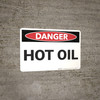 Danger: Hot Oil - Wall Sign