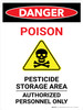 Danger: Poison Pesticide Storage Area Portrait - Wall Sign Danger: Poison Pesticide Storage Area Portrait - Wall Sign