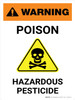 Warning: Poison - Hazardous Pesticide with Hazard Icon Portrait - Wall Sign Warning: Poison - Hazardous Pesticide with Hazard Icon Portrait - Wall Sign