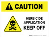 Caution: Herbicide Application - Keep Off with Hazard Icon Landscape - Wall Sign Caution: Herbicide Application - Keep Off with Hazard Icon Landscape - Wall Sign