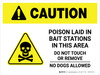 Caution: Poison Laid In Bait Stations in This Area Landscape - Wall Sign Caution: Poison Laid In Bait Stations in This Area Landscape - Wall Sign