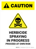 Caution: Herbicide Spraying In Progress - Proceed at Own Risk Portrait - Wall Sign Caution: Herbicide Spraying In Progress - Proceed at Own Risk Portrait - Wall Sign