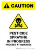 Caution: Pesticide Spraying In Progress - Proceed at Own Risk Portrait - Wall Sign Caution: Pesticide Spraying In Progress - Proceed at Own Risk Portrait - Wall Sign