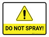 Do Not Spray with Hazard Icon Landscape - Wall Sign Do Not Spray with Hazard Icon Landscape - Wall Sign