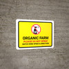Organic Farm - Please Do Not Spray with Icon Landscape - Wall Sign