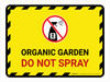 Organic Garden - Do Not Spray with Icon Landscape - Wall Sign